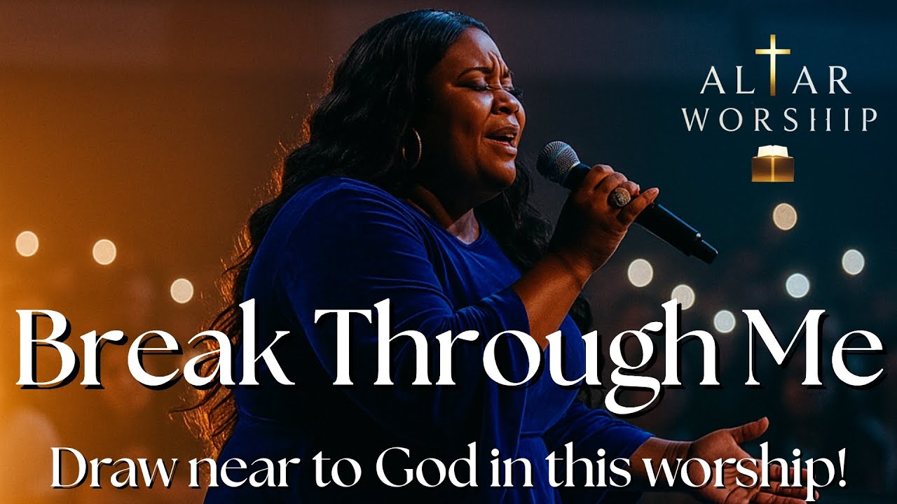 Break Through Me | Worship Song of Faith Through Suffering | Worship 2026
