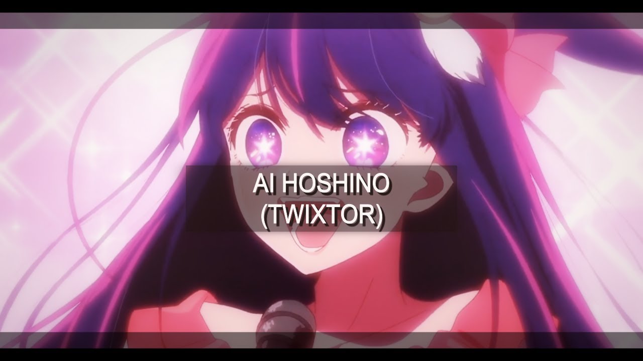 Oshi no ko | Ai hoshino (twixtor) HD