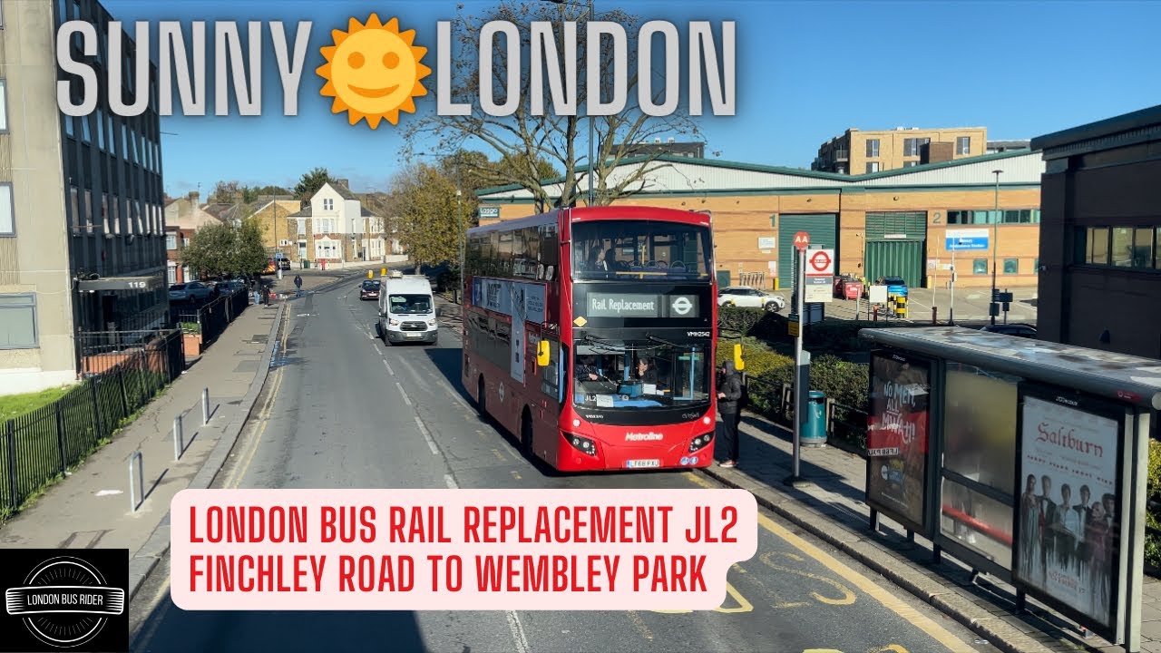 ☀️🚍 Sunny Saturday Rail Replacement Journey: JL2 Finchley Road to Wembley Park! 🌇🚌