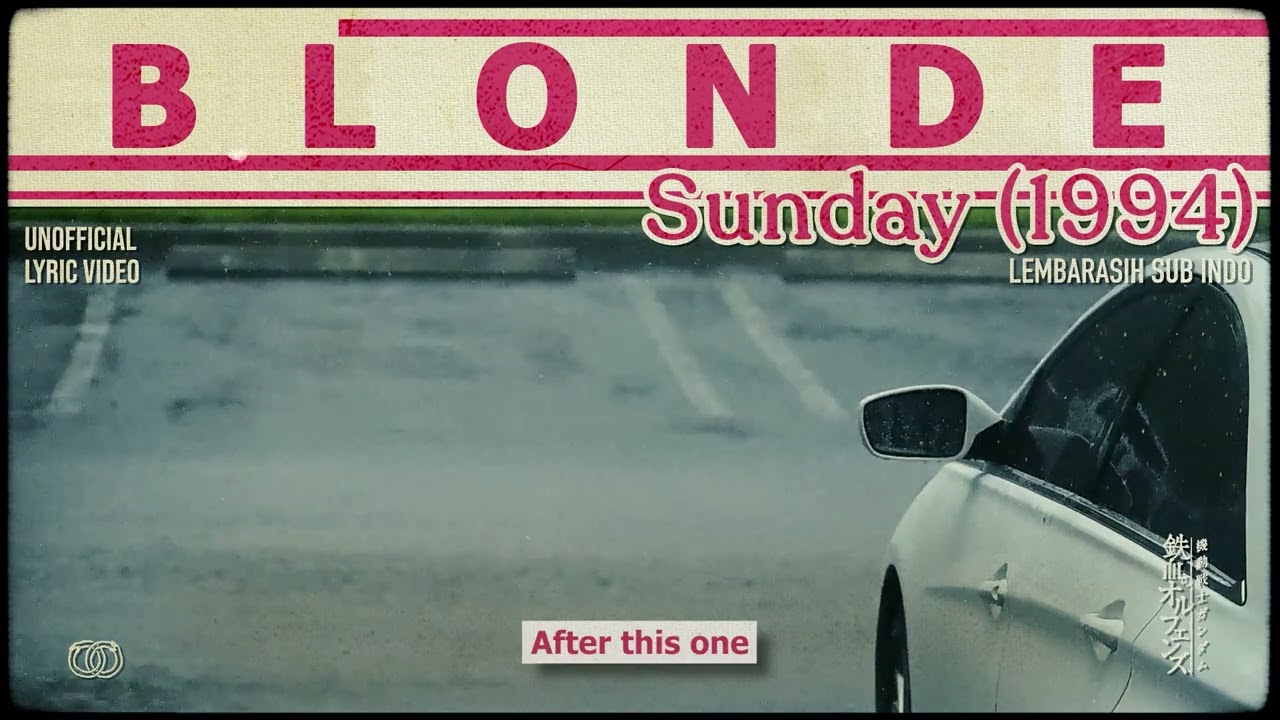 Sunday (1994) - Blonde [ LYRICS ]