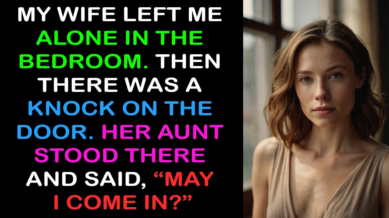 My Wife Left the Bedroom — Then Her Aunt Knocked on the Door