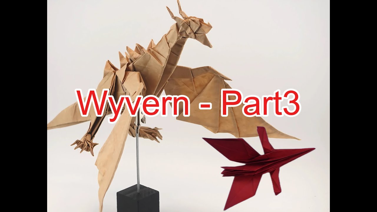 Origami - Wyvern by Chuya Miyamoto Part3