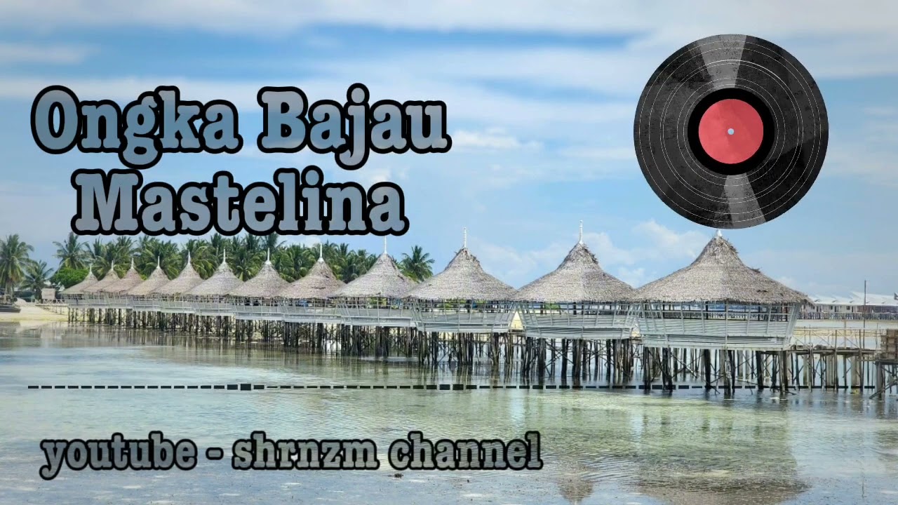 Ongka bajau mastelina