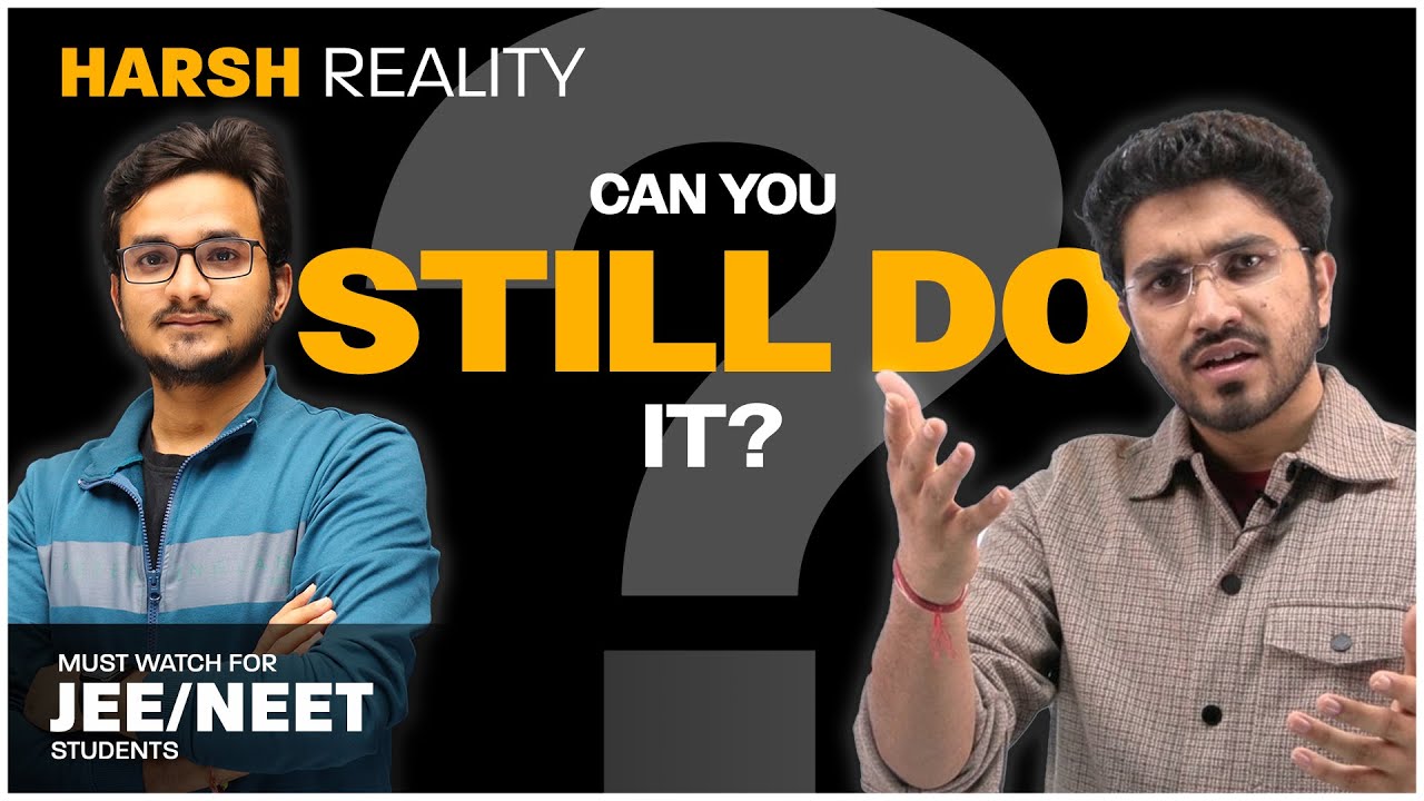 Can You Still Do It ? Harsh Reality | Reality Check For ALL STUDENTS 