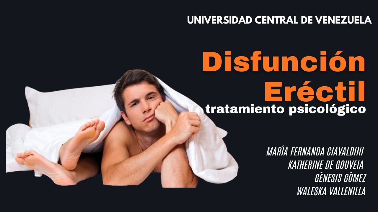 Tratamiento Psicológico de la Disfunción Eréctil - Psicología Clínica de Adultos, UCV.