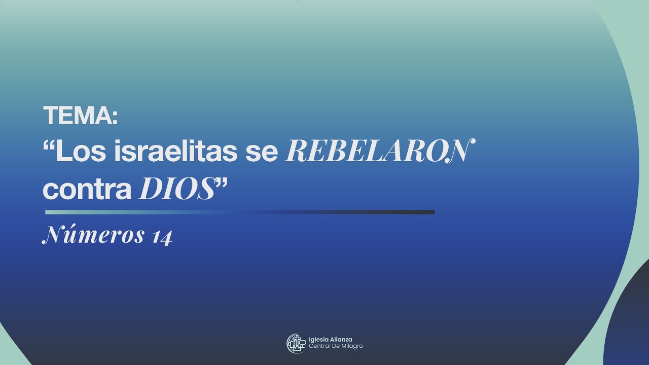 Estudio de Números 14 | “Los israelitas se rebelaron contra Dios” | Pr. David Muthre