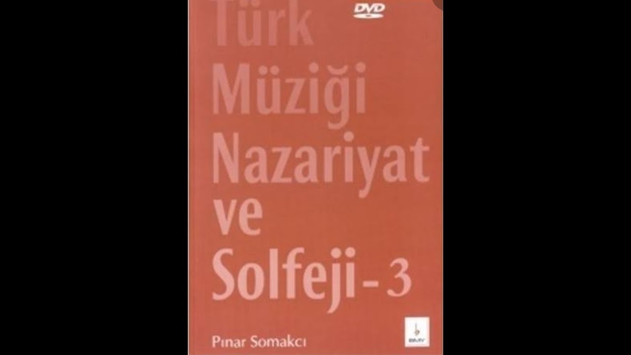 T&Uuml;RK M&Uuml;ZİĞİ NAZARİYAT VE SOLFEJİ 3. KİTAP TANITIMI