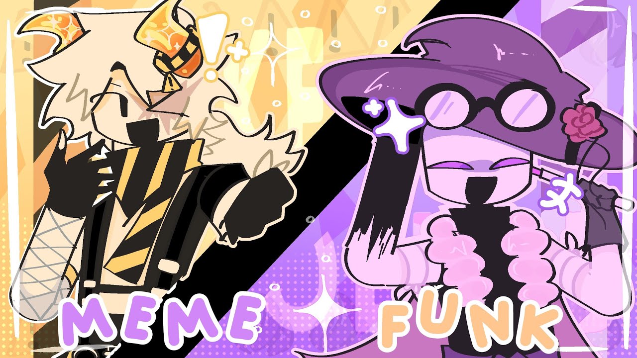 meme funk 」 ✦ FC  // #KouHeiFCMEMEFUNK //