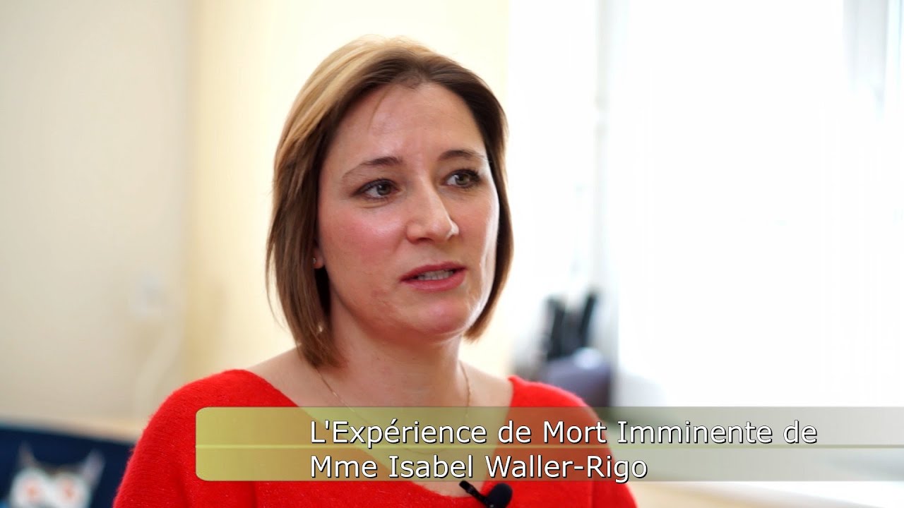 L'Expérience de Mort Imminente de Mme Isabel Waller-Rigo