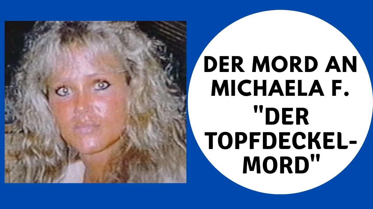 Der Mord an Michaela F. 