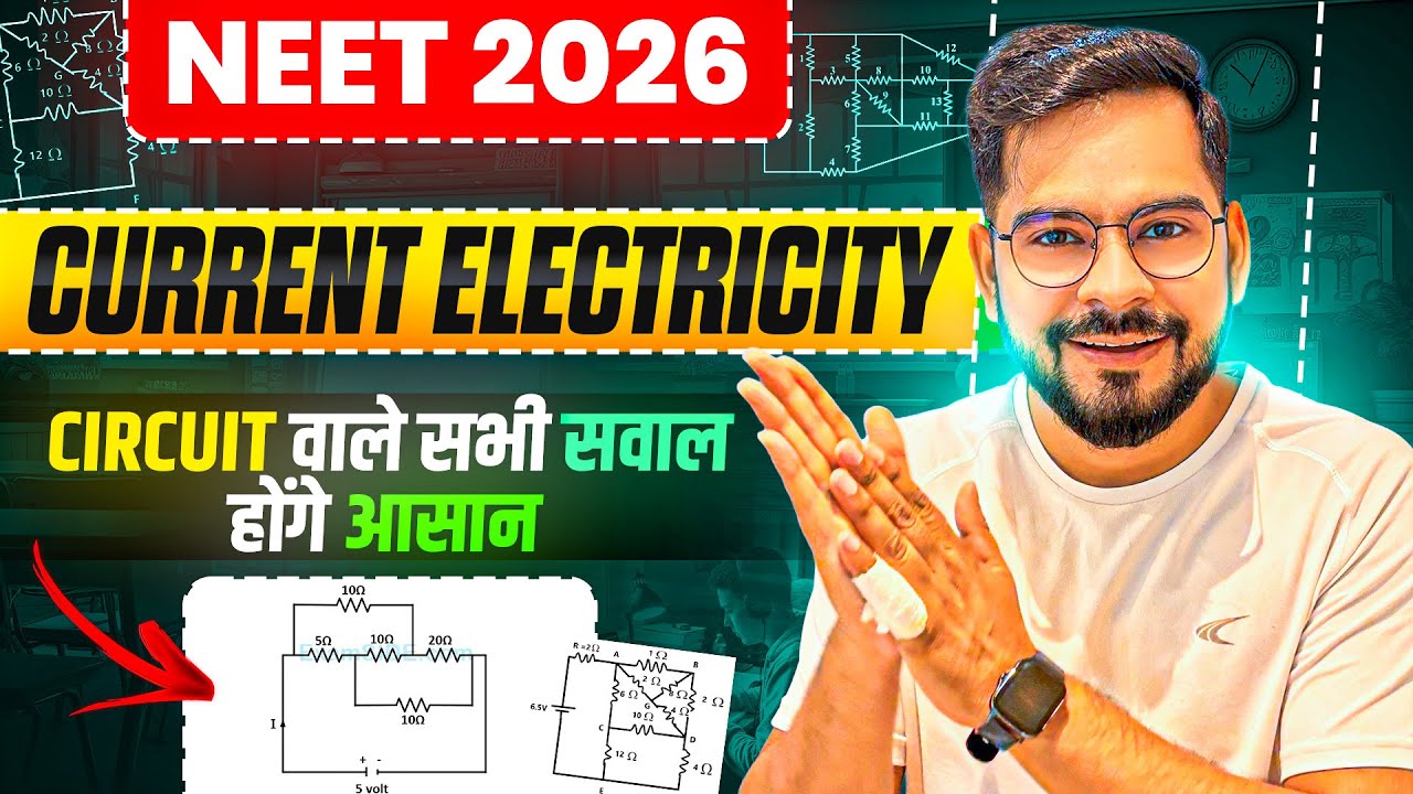 Current Electricity: Master Circuit Problems with Ease! ⚡ | NEET 2026 Physics | SSP Sir