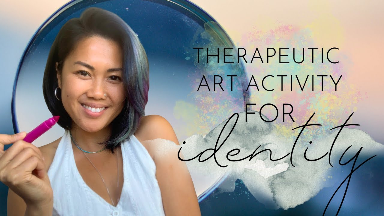Therapeutic Art Activity for Identity