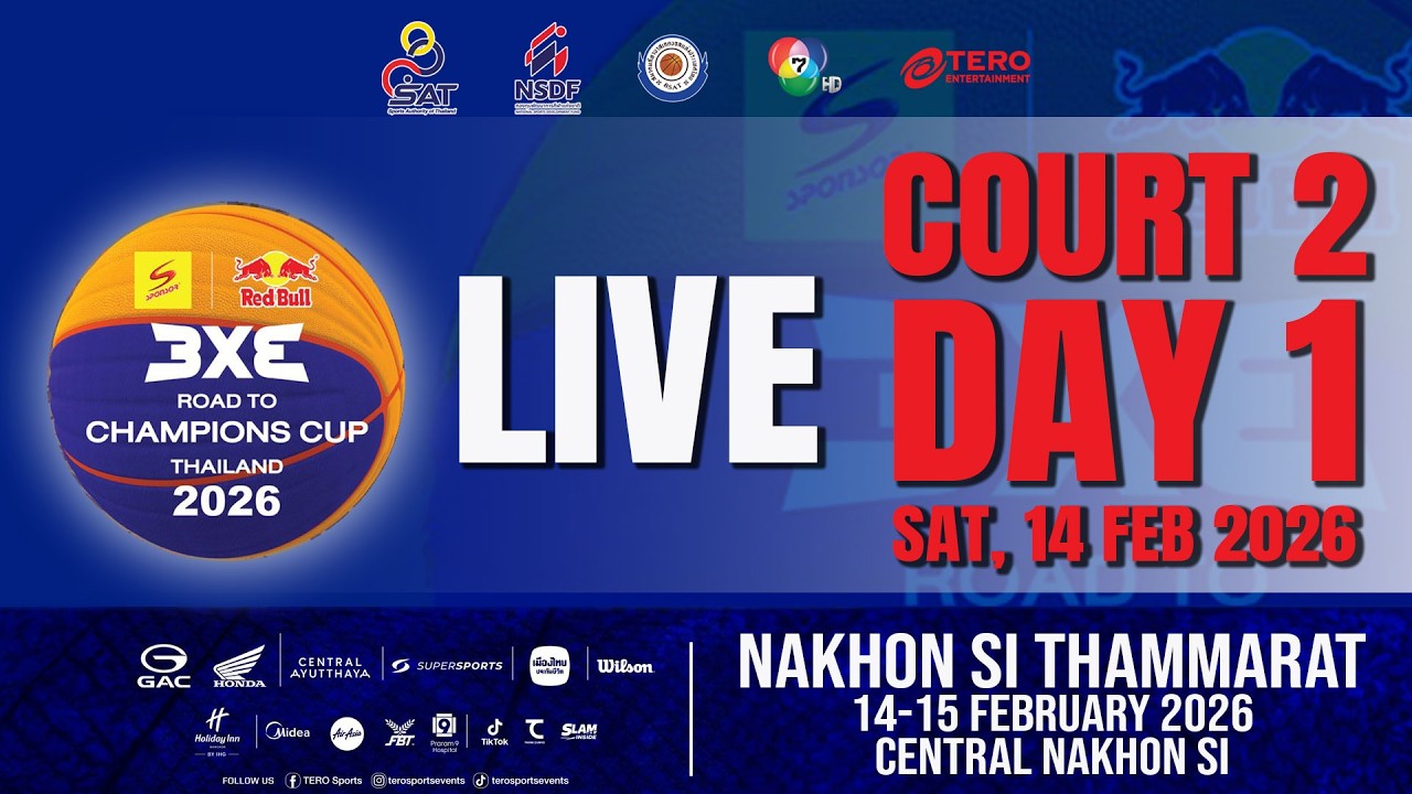 🛑Live COURT 2 Day 1 🏀 3x3 ROAD TO CHAMPIONS CUP THAILAND 2026 -  สนาม 1  NAKHON SI THAMMARAT