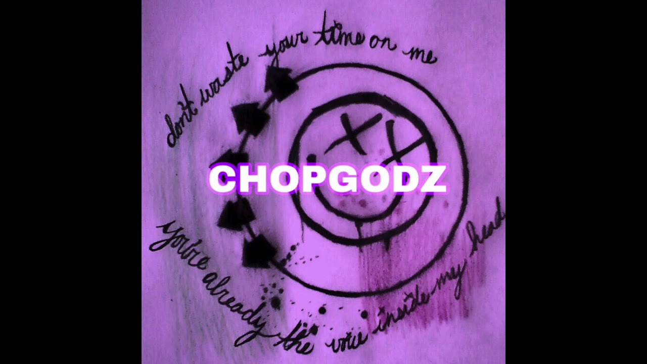 I Miss You - Blink 182 (Chopped N Screwed By ChopGodz)