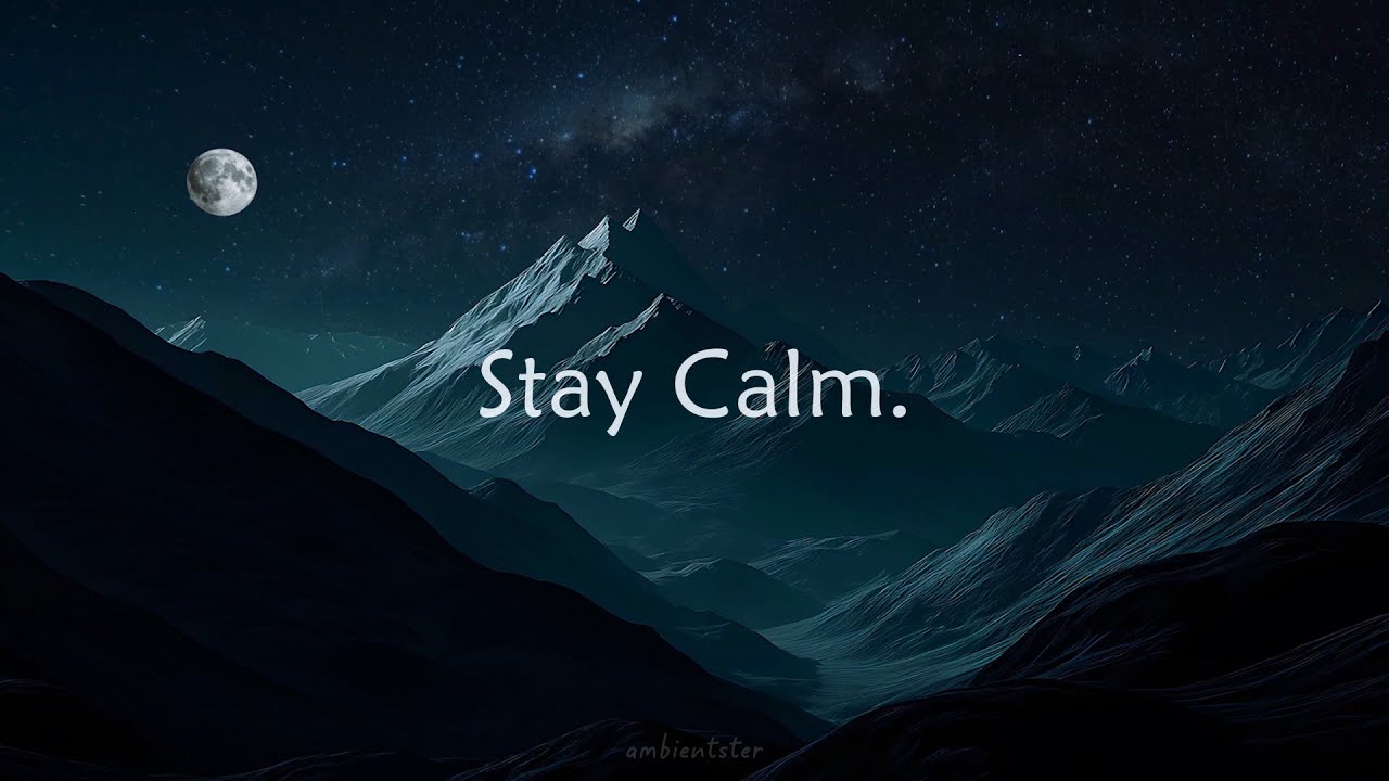 Stay Calm.