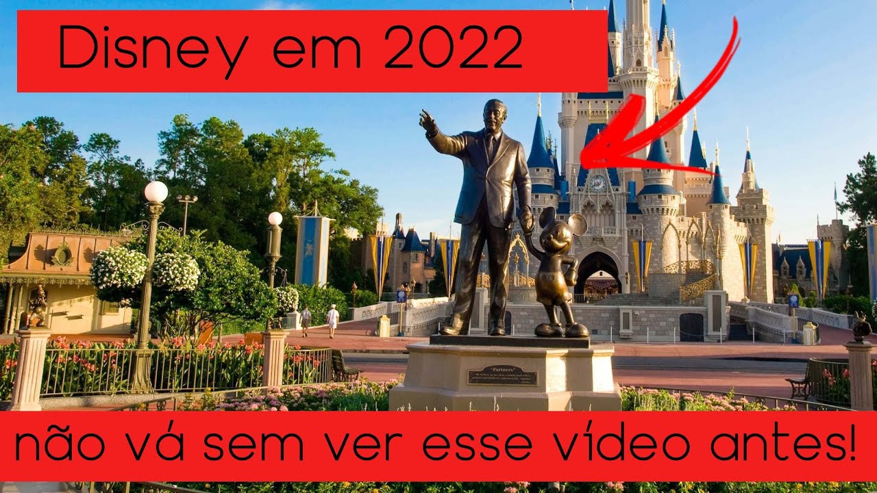 5 Coisas que você precisa saber se está planejando viajar para a Disney em 2022