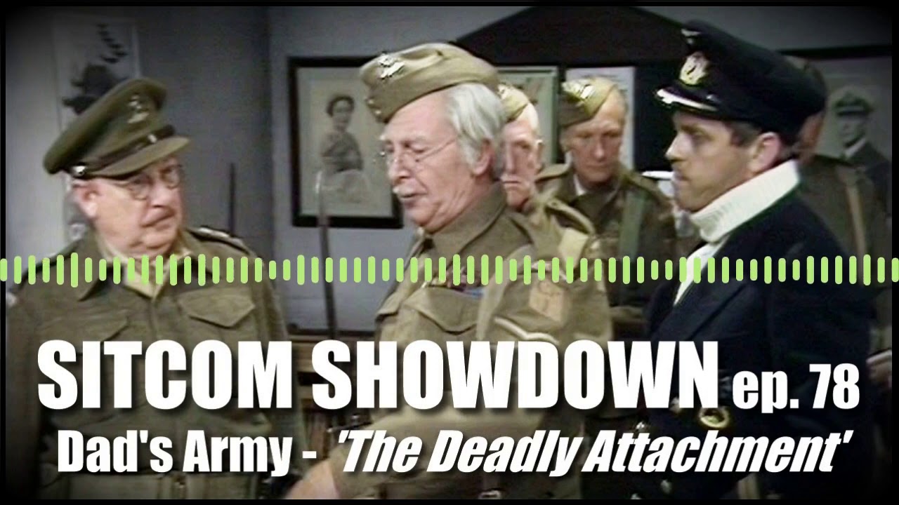 Sitcom Showdown Podcast #78 Dads Army 