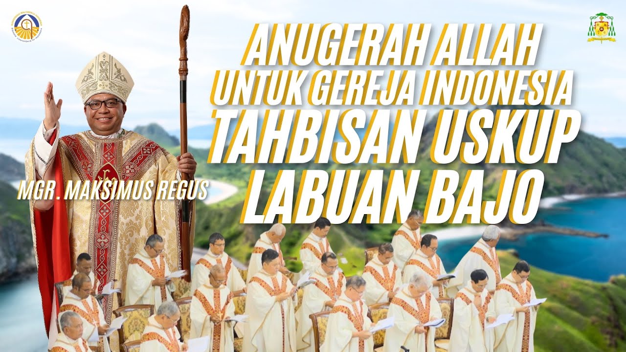 HIGHLIGHT TAHBISAN USKUP LABUAN BAJO - MGR. MAKSIMUS REGUS