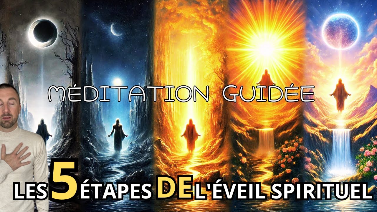 🛑MANIFESTE TA TRANSFORMATION COMME CECI - LES 5 ÉTAPES DE L’ÉVEIL SPIRITUEL 💫