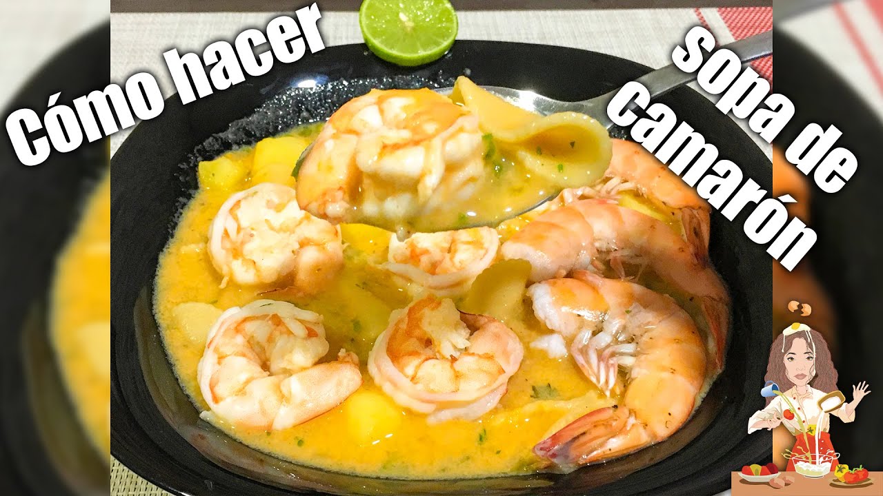 🦐SOPA DE CAMARÓN🦐🇪🇨 Ecuatoriana!  ☆sopa en menos de 30 minutos..☆