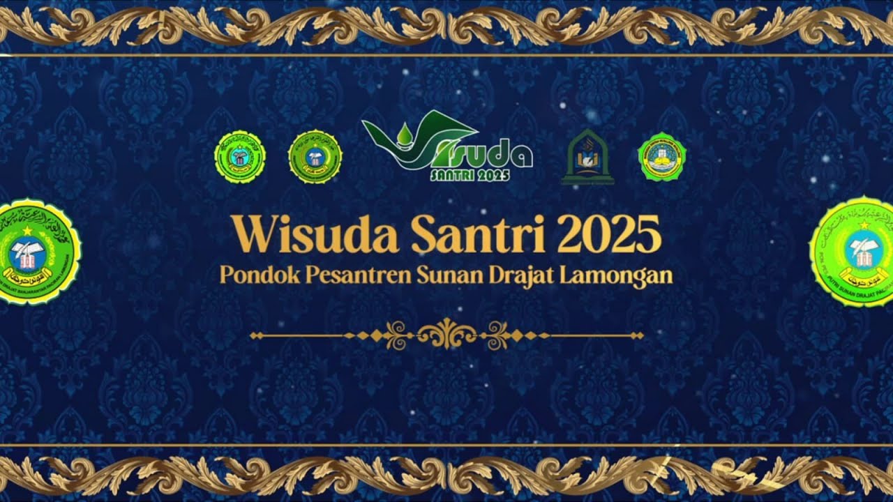 LIVE WISUDA SANTRI 2025     •     PONDOK PESANTREN SUNAN DRAJAT