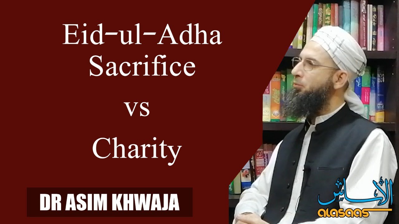Eid ul Adha Sacrifice vs Charity (Eng)