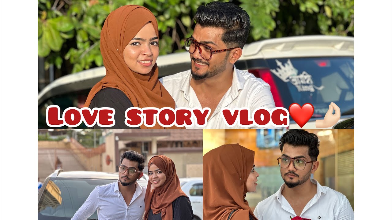 Love story vlog ❤️🤌🏻 |sohail khan|