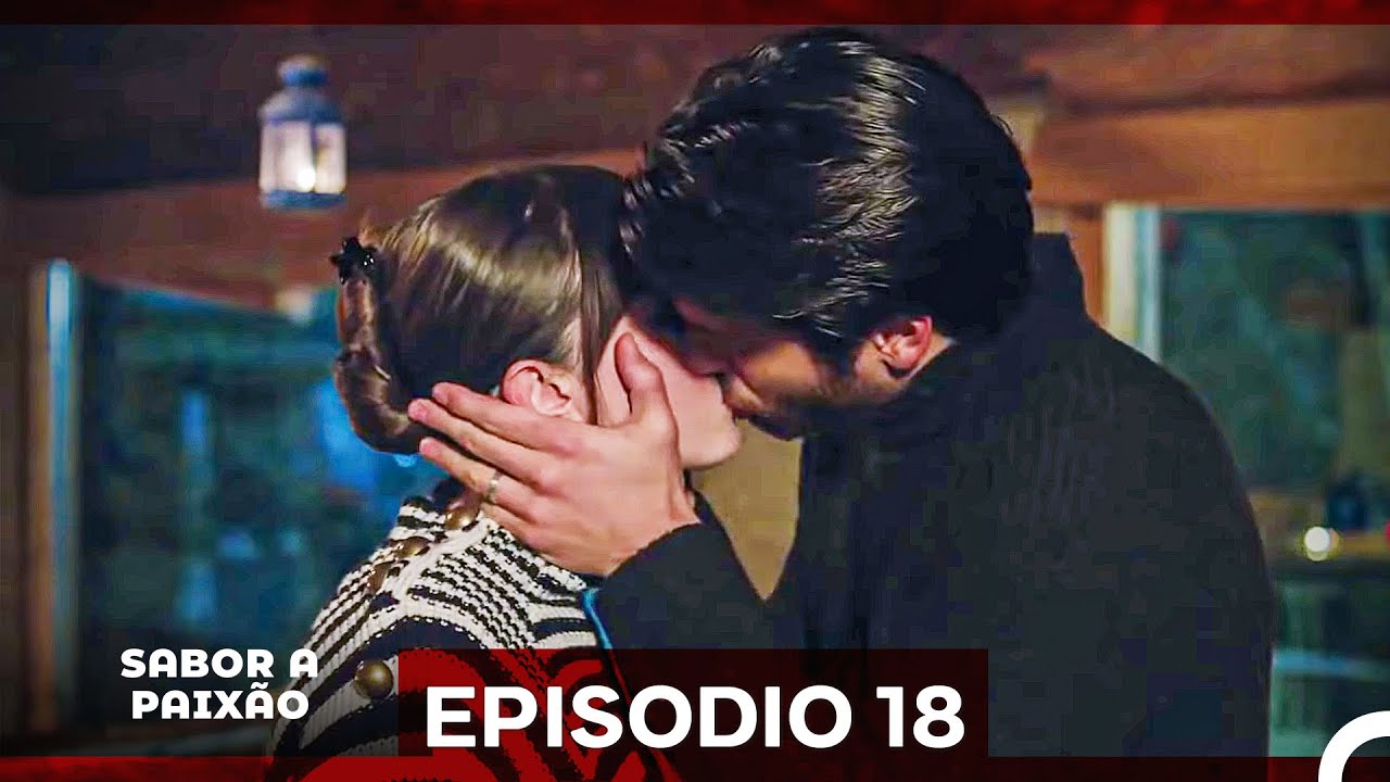 Sabor A Paix&atilde;o Epis&oacute;dio 18 (Vers&atilde;o Longa) (Dublagem em Portugu&ecirc;s)