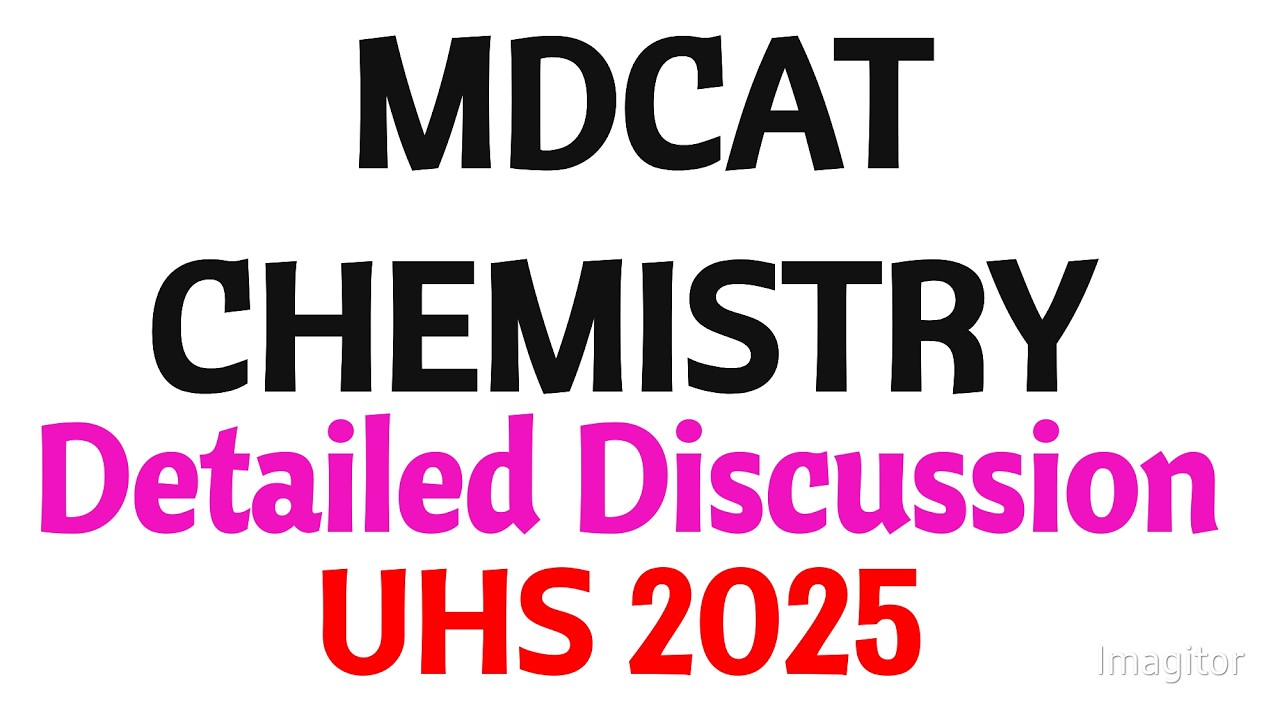 UHS MDCAT 2025 Chemistry Answer Key | All MCQs Explained | Complete Paper Discussion