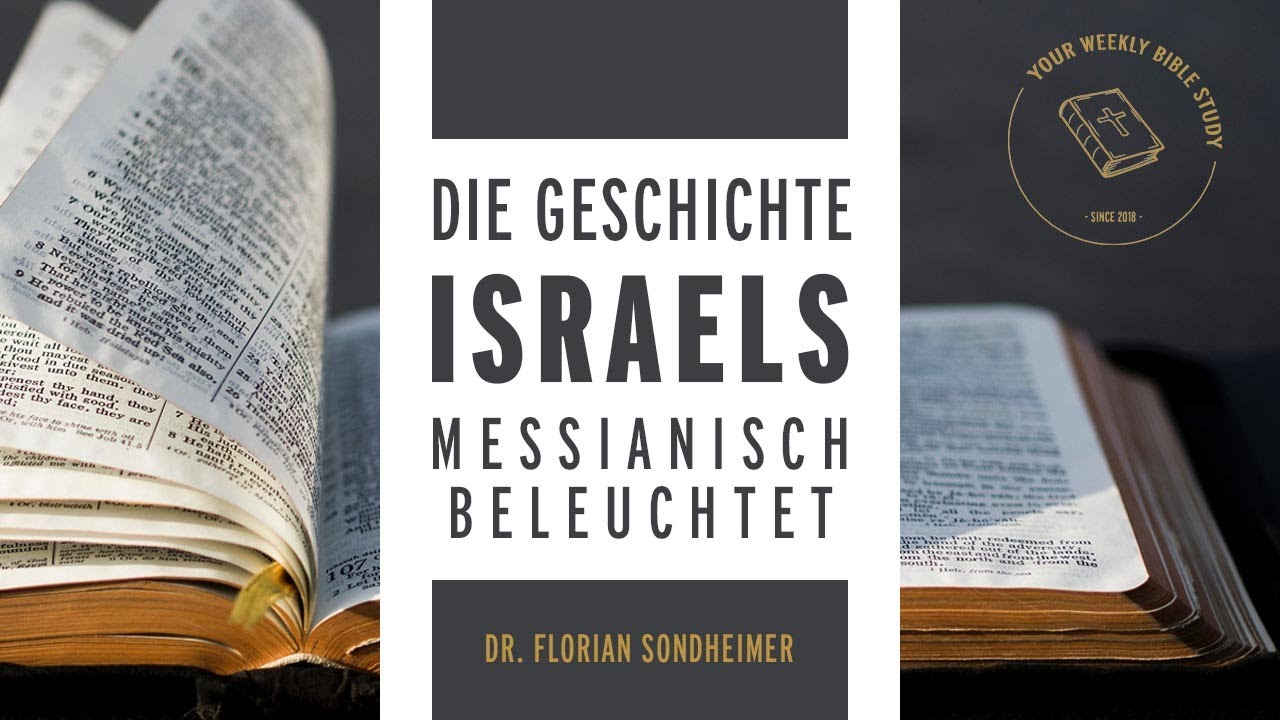 #03-25 Die Geschichte Israels messianisch beleuchtet (1. + 2. Chr); Heilsplan | Dr. F. Sondheimer
