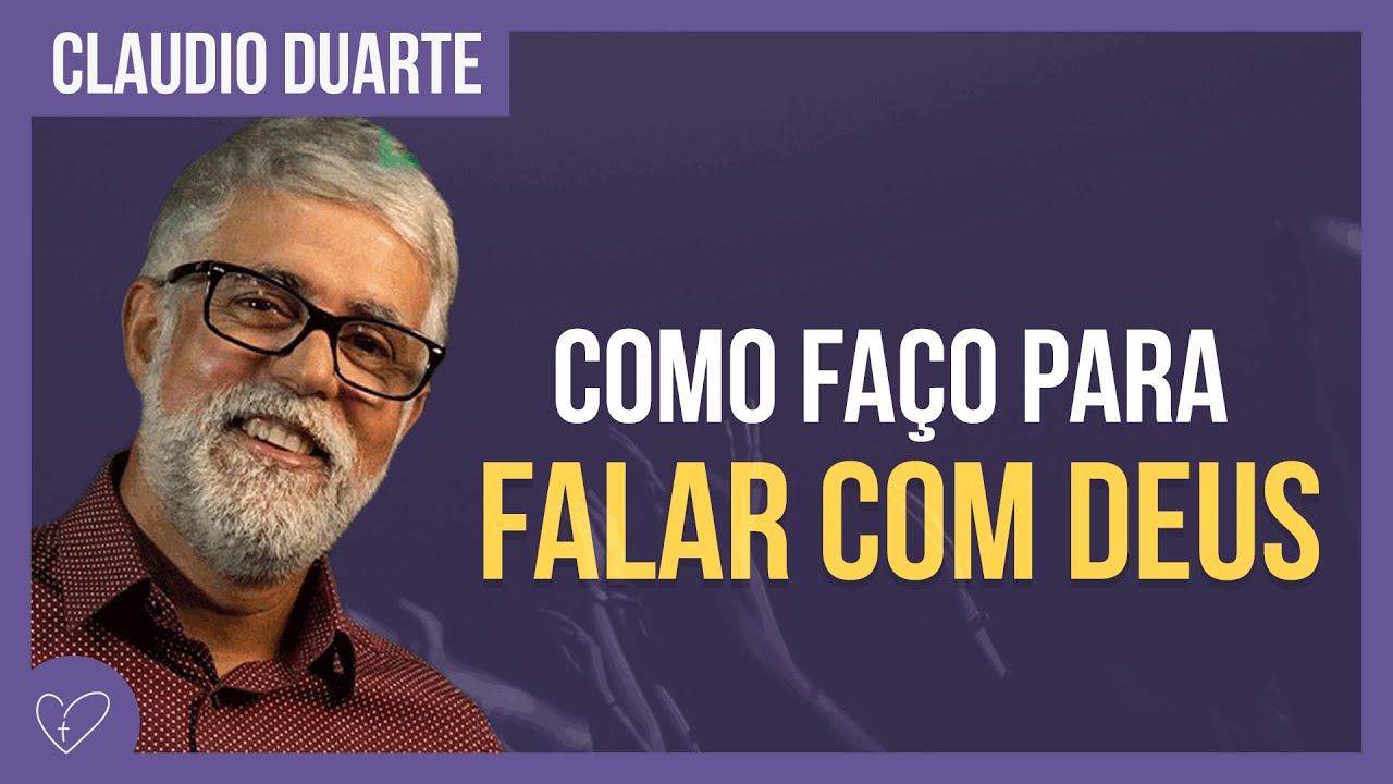 Cláudio Duarte - Como ORAR