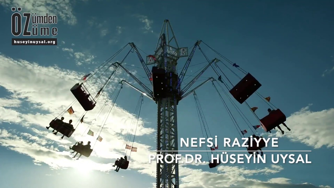 Kişilik Seviyeleri - Nefsi Raziyye - Prof.Dr. Hüseyin Uysal