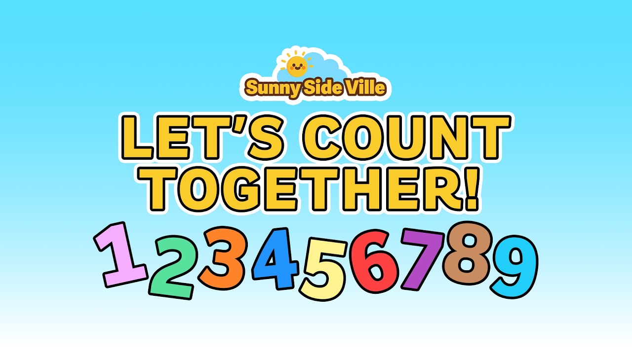 Learn to Count 1 to 10! 🤓 Fun Interactive Counting for Kids | Sunny Side Ville