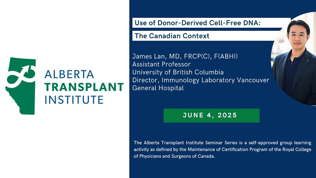 Use of Donor-Derived Cell-Free DNA: The Canadian Context