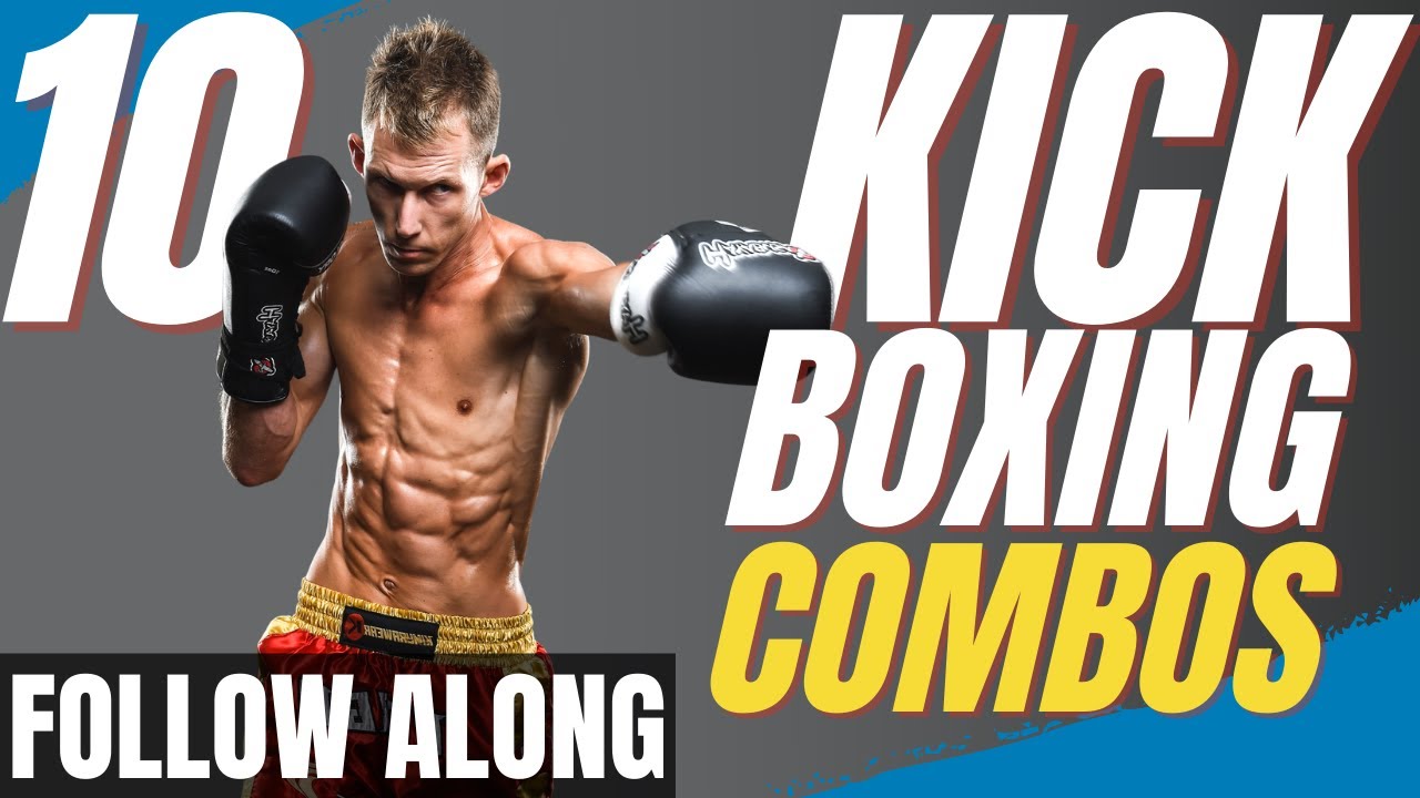 10 Kickboxing Combos To Practice