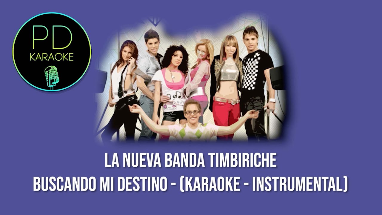 La Nueva Banda Timbiriche - Buscando Mi Destino (Karaoke - Instrumental)