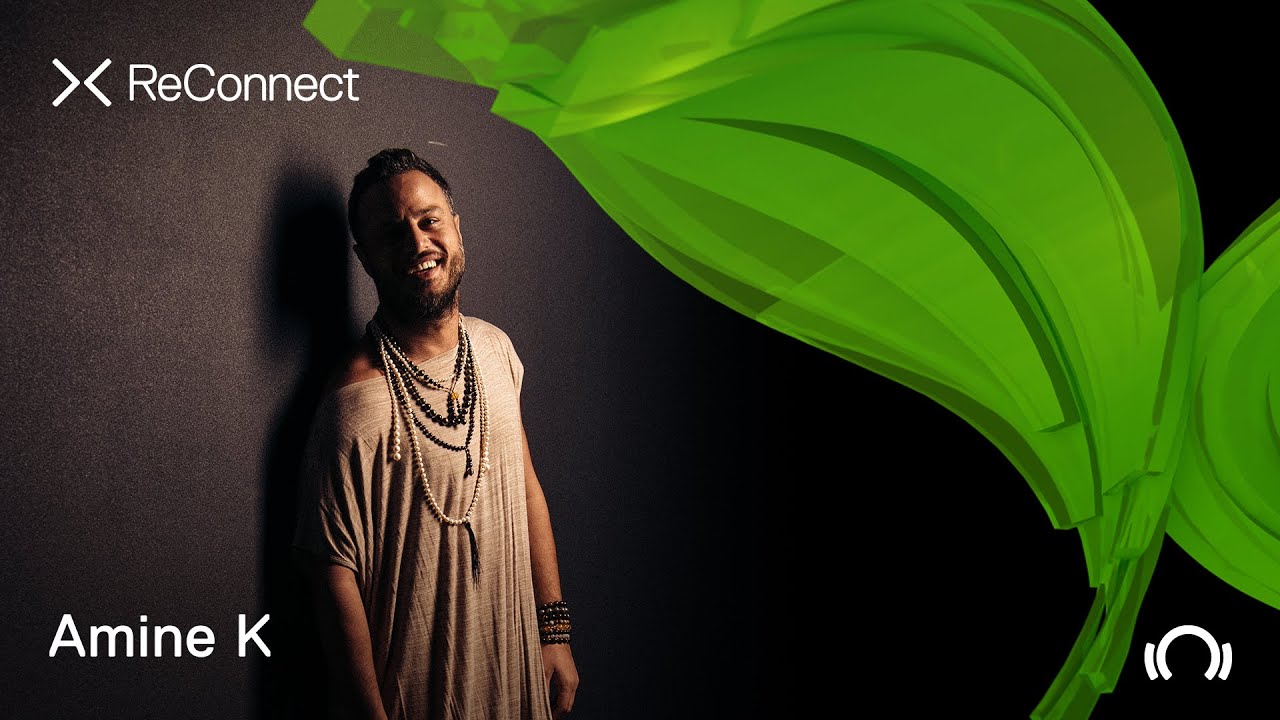 Amine K DJ set - ReConnect: Organic House | Marrakech | @beatport Live