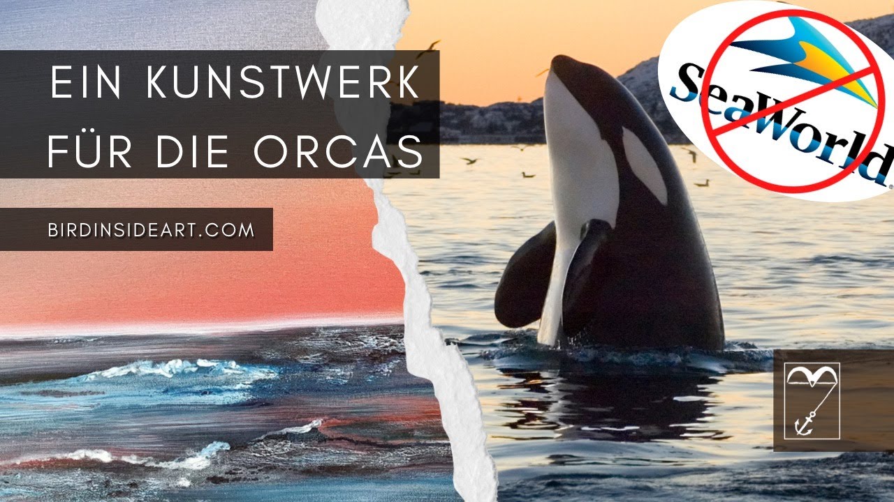 Acryl malen | Meer Acrylbild | Orcas | Abstrakte Meerlandschaft | GEGEN SeaWorld | Bird Inside Art