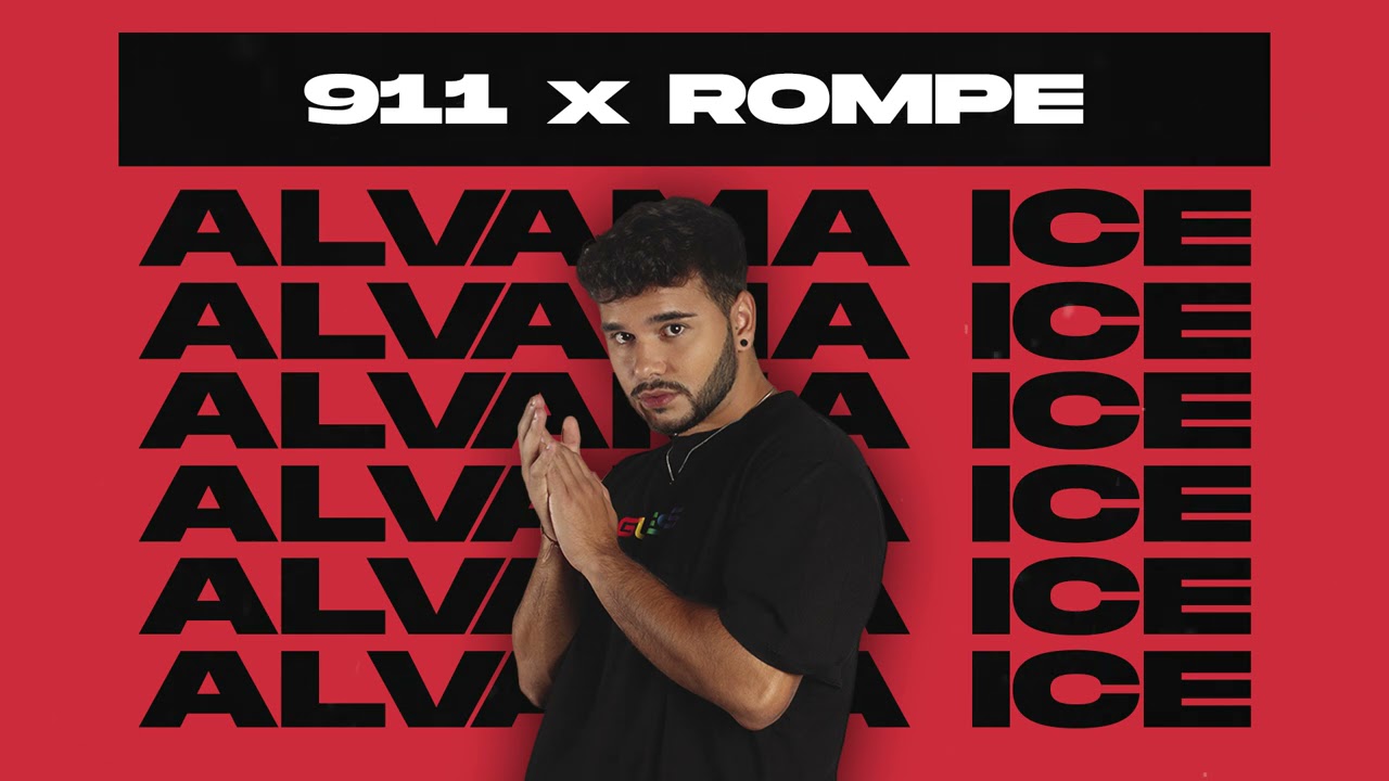 911 x Rompe (Alvama Ice Mashup) [Sech, Daddy Yankee]