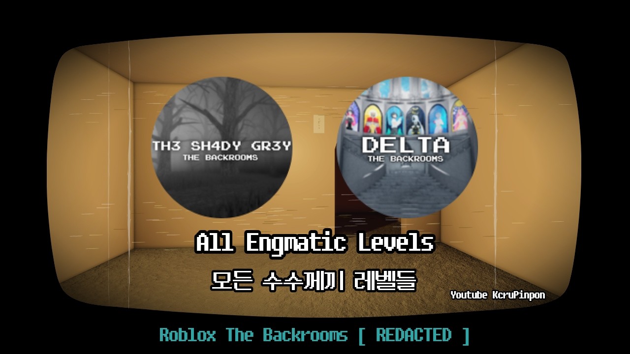 Roblox The Backrooms [ REDACTED ] All Enigmatic Levels Play 로블록스 백룸[편집됨] 모든 수수께끼 레벨 공략