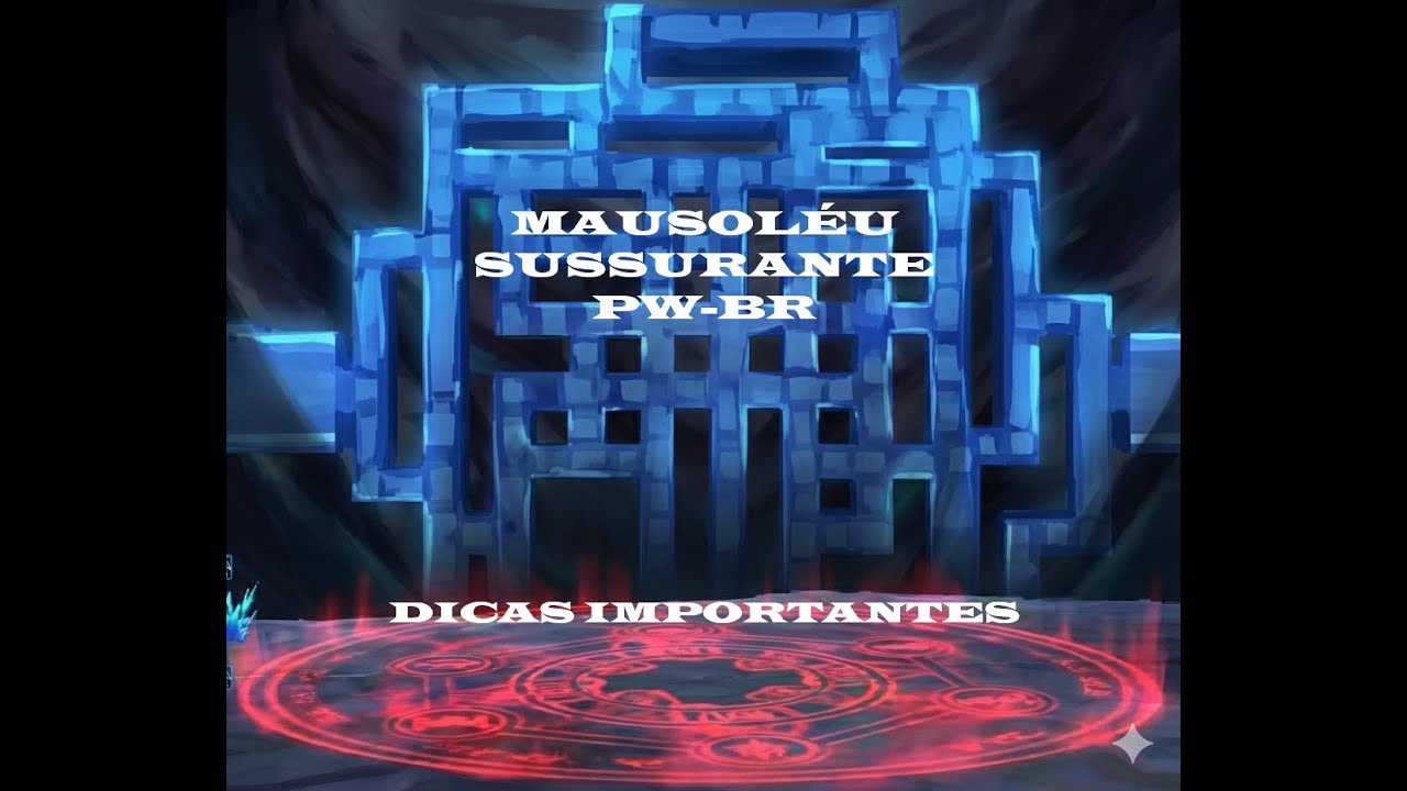 Mausoléu PWBR- Labirinto e ultimo boss DICAS importantes