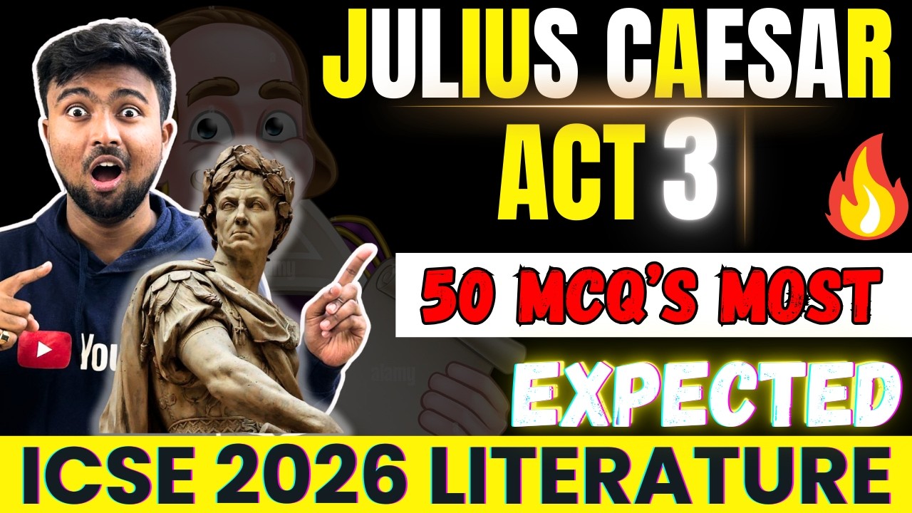 ICSE LITERATURE 2026:50 MOST EXPECTED MCQ😱MARATHON REVISION  😱JULIUS CAESAR ✅ACT 3✅ BY AKASH TALKS
