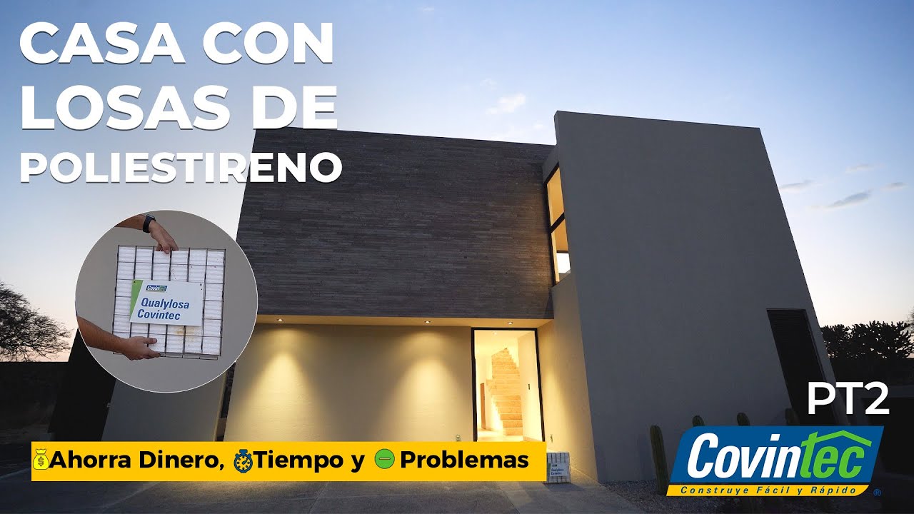 ESTA CASA esta HECHA con LOSAS de POLIESTIRENO | Obras Ajenas | @CovintecMexico | Parte 2