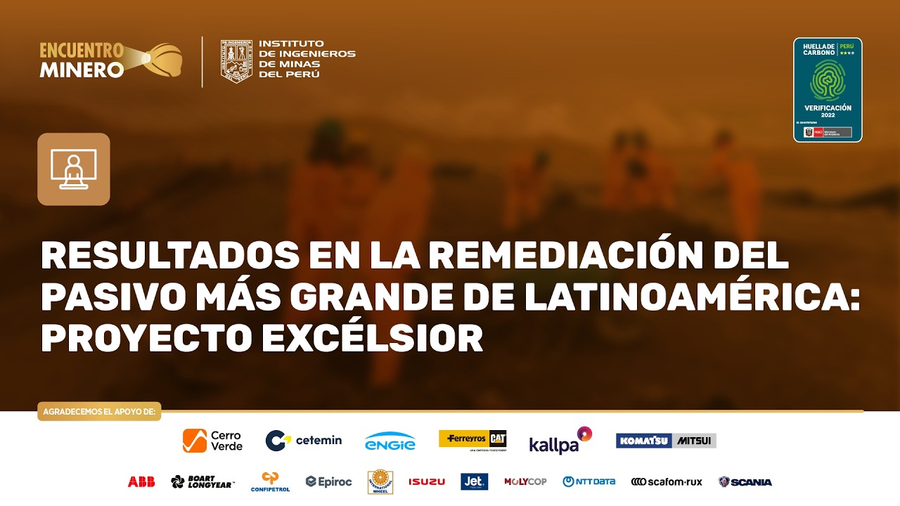 Resultados en la remediación del pasivo más grande de Latinoamérica: proyecto Excélsior