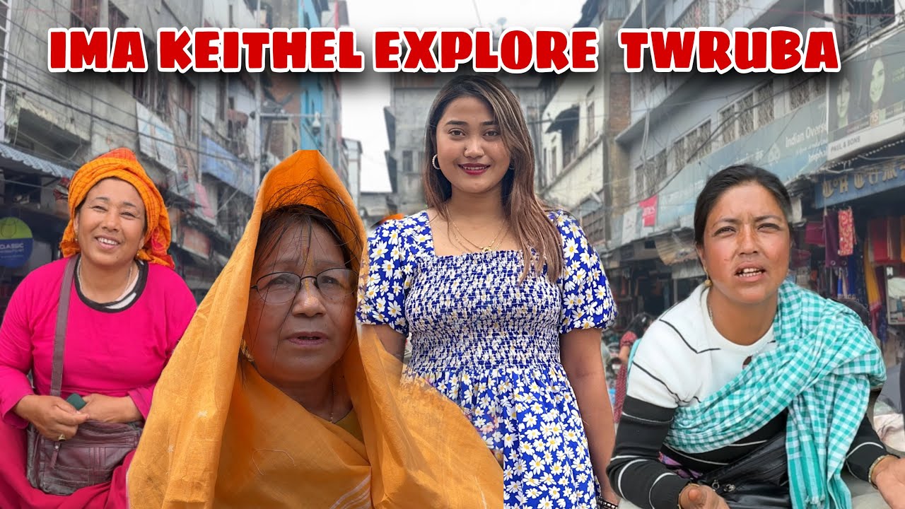 FIRST TIME MANIPUR IMA KEITHEL DA SHOPPING TOWBA CHATLUB ❤️