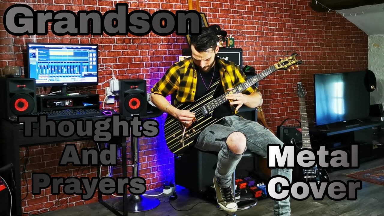 Grandson  - Thoughts and Prayers (Metal Cover)