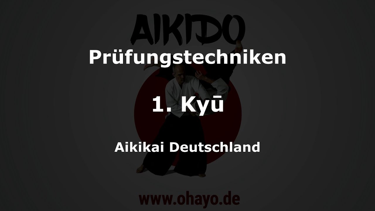 Aikikai Aikido - Pr&uuml;fungstechniken 1. Kyū
