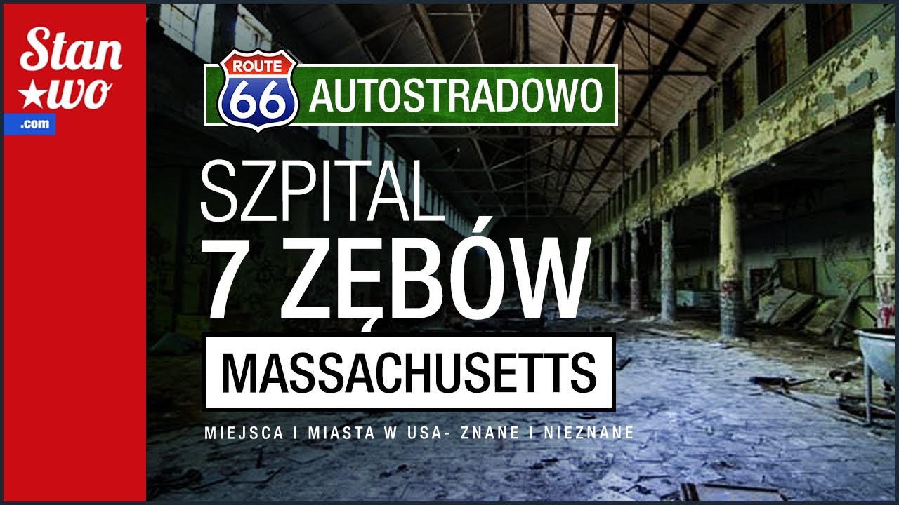 Szpital Siedmiu Zębów - Massachusetts - Autostradowo #7