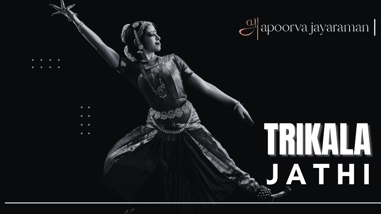 Trikala Jathi - Apoorva Jayaraman