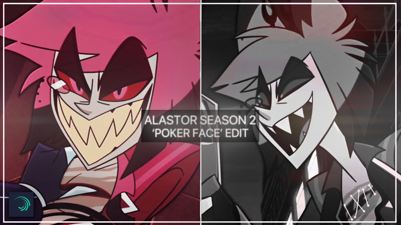 ALASTOR ‘POKER FACE’ EDIT (season2 spoilers)